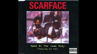 Scarface - Hand of the Dead Body (ft. Ice Cube & Devin The Dude) [1994]