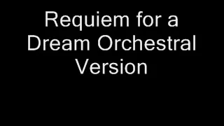 Requiem for a dream Orchestral Version(Not Mine)