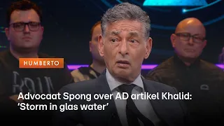 Advocaat Spong over AD artikel Khalid: 'Storm in glas water' | Humberto