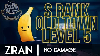 My Friend Pedro - Old Town Level 5 - S RANK Full Combo NO DAMAGE - BANANAS Difficulty