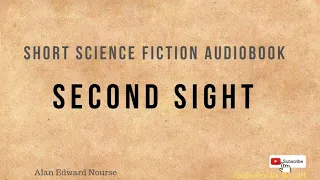 Science fiction short story audiobook - Second Sight