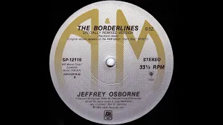 Jeffrey Osborne - The Borderlines - Specially Remixed Version