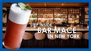 Step Inside Bar Mace in New York