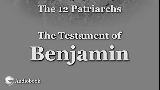 Apocryphal - Testament of Benjamin - Full HQ Audiobook