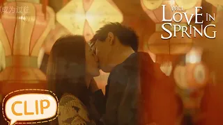 Sweet kiss ! He apologized for his mistake and hugged her ! | Will Love in Spring | EP12 Clip