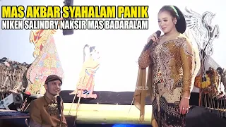 NIKEN SALINDRY NAKSIR MAS BADARALAM MASDA AKBAR SYAHALAM PANIK