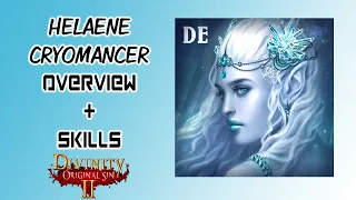 HELAENE CRYOMANCER MOD OVERVIEW AND SKILLS | DIVINITY: ORIGINAL SIN 2