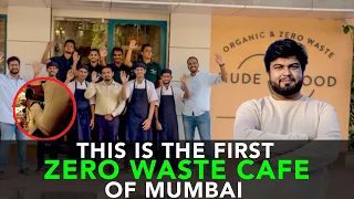 This Is The First Zero Waste Cafe Of Mumbai | Anuj Ramatri - An EcoFreak