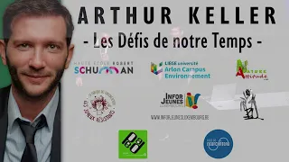 Cycle Arthur Keller (3/3) - Les défis de notre temps.