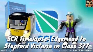 SCR Timelapse: Edgemead to Stepford Victoria in Class 377 (w/ Hugo Butterworth)