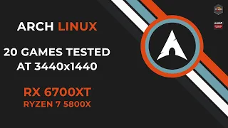 RX 6700XT + Ryzen 7 5800X | Test in 20 Games | Arch Linux | 3440x1440 | Linux Gaming