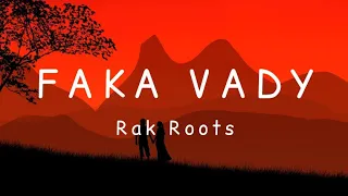 Rak Roots - Faka vady [Lyrics]