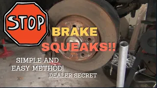 How To STOP Brake  Squeal or Brake Squeaking Noise on your vehicle! Dealer Secret!