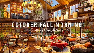 October Fall Morning & Relaxing Smooth Piano Jazz Music in Bookstore Cafe Ambience to Working, Study