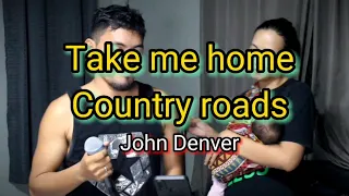 Take Me Home, Country Roads - John Denver cover by Mr&Mrs Numock ♥️♥️ #trending #donpetok