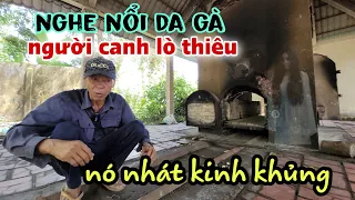 Ớn lạnh người canh lò thiêu gặp những hương linh xung quanh đây nghe sởn da gà luôn