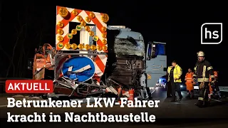 Blinkpfeile übersehen: Betrunkener LKW-Fahrer fährt in Baustellenfahrzeug | hessenschau
