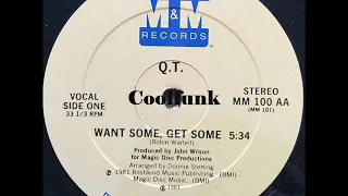 Q.T. - Want Some, Get Some (12 inch 1981)