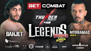 Thunder Fight 43 Legends - Ali Bahjet vs Morramad Araujo