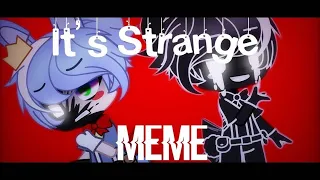 [FNaF] It’s Strange Meme || Toy Bonnie/Shadow Bonnie || Gacha Club