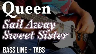 Queen - Sail Away Sweet Sister /// BASS LINE [Play Along Tabs]