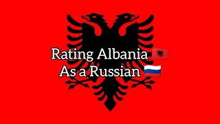 Rating Albania 🇦🇱 as a Russian 🇷🇺! Rating Countries! Part 47