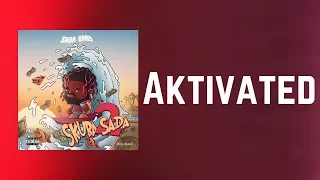 Sada Baby - Aktivated (Lyrics)