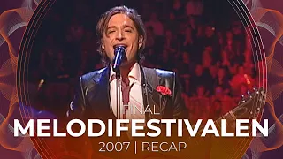 Melodifestivalen 2007 (Sweden) | Final | RECAP
