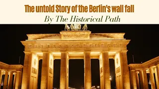 The Untold Story of the Berlin Wall's Fall