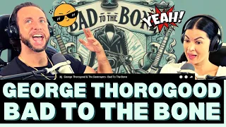 THE DEFINITION OF BADASS?! First Time Hearing George Thorogood - Bad To The Bone Reaction