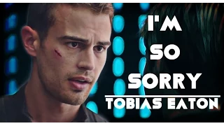 Divergent - Tobias Eaton - I'm So Sorry