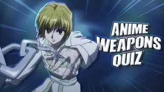 ANIME WEAPONS QUIZ (Very Easy-Very Hard)