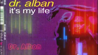 Dr. Alban - It's my life (Project Club Mix) 1hour