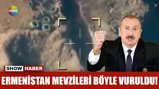 Ermenistan mevzileri böyle vuruldu!