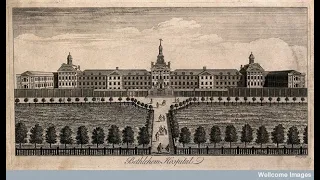 The Worlds First Insane Asylum - Bethlem Royal Hospital | The Truth Behind Insane Asylums