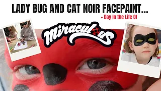 HOW TO DO LADY BUG & CAT NOIR FACEPAINT | MIRACULOUS | DITLO #AD