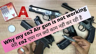 Why my co2 Air gun is not working by Airsoft gun India l मेरी co2 एयर गन क्यों काम नहीं कर रही है