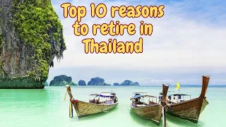 "Discover Paradise: Top 10 Irresistible Reasons to Retire in Thailand!"