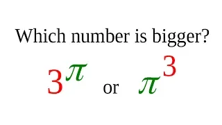 Which number is bigger? pi^3 or 3^pi. Berkeley Problems 1.17