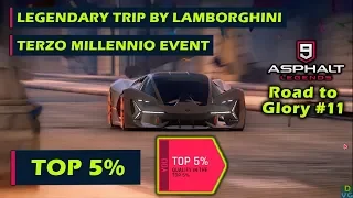 Asphalt 9: Legends - F2P RTG #11 | TOP 5% in Legendary Trip by Lamborghini Event - Terzo Millennio