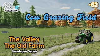 Buying Cow Grazing Field, Corn Harvest With Claas - Farming Simulator 22 The Valley The Old Farm #62