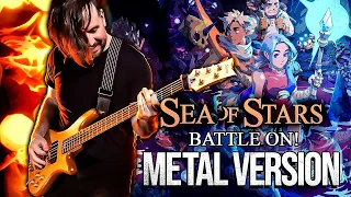 Sea of Stars (Battle On!) goes harder! 🎵  Metal Version