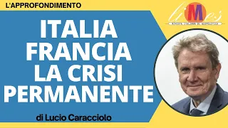 Italia - Francia, la crisi permanente. L'approfondimento di Lucio Caracciolo