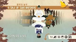 AKEEP Presents "A Tale of Two Brothers 흥부와 놀부" |  Live Theater Performance