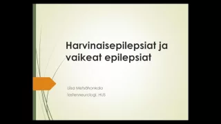 Harvinaisepilepsiat ja vaikeat epilepsiat - Epilepsialiitto