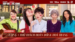 Tập 6 | Thử thách luyện tập và hóa trang, Hồng Nhung bỗng "hồi teen"? - Chị Đẹp Đạp Gió Rẽ Sóng 2023