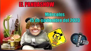 El Panda Show 15 Noviembre 2023 Podcast