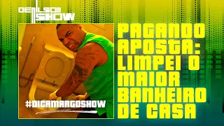 SE DEU MAL! DENILSON LIMPA BANHEIRO PARA PAGAR APOSTA | #DICAMARGOSHOW