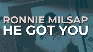 Ronnie Milsap - He Got You (Official Audio)