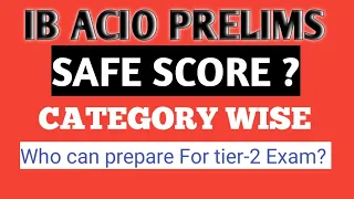 IB ACIO Answer Key Out | Safe Score | IB ACIO Cutt off | who can apply for Tier-2  #ibacio #ibexam